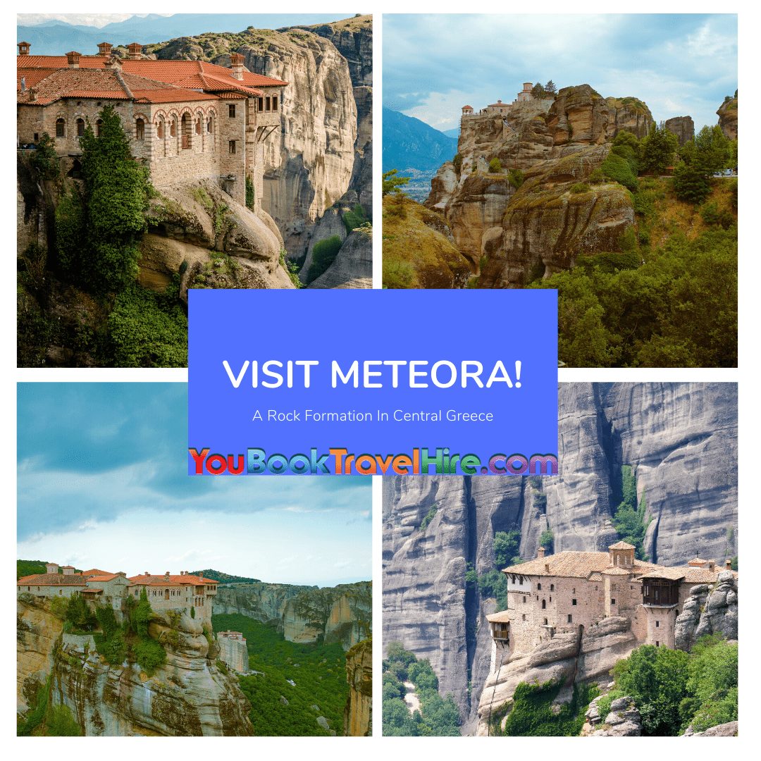 Visit Meteora a Rock Formation In Central Greece | YouBookTravelHire